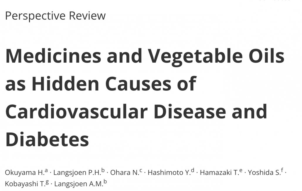 title from study Medicines and Vegetable Oils as Hidden Causes of Cardiovascular Disease and Diabetes